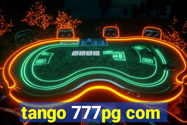 tango 777pg com